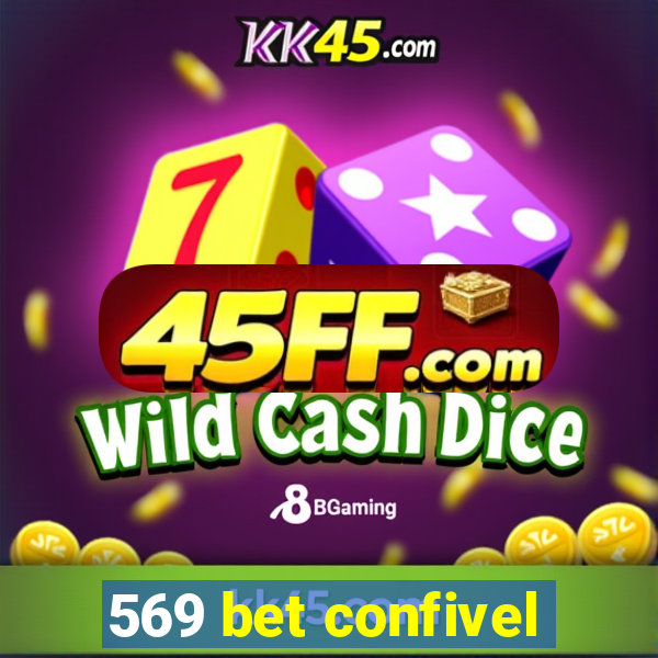 569 bet confivel